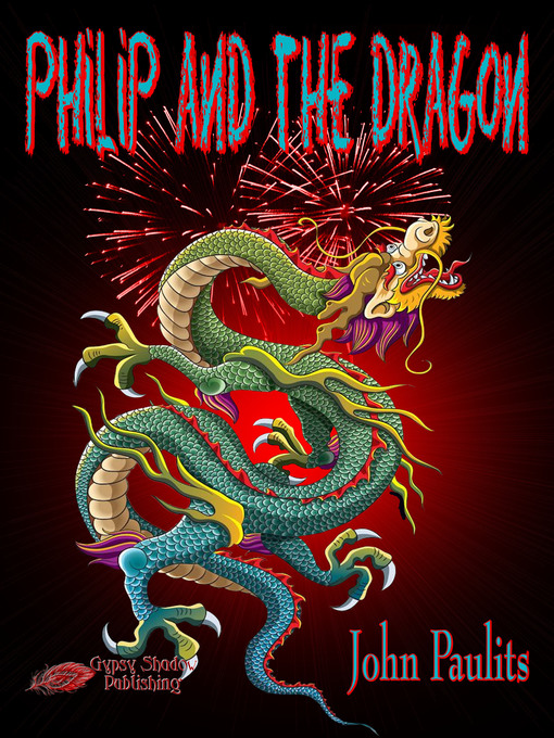 Title details for Philip and the Dragon by John Paulits - Available